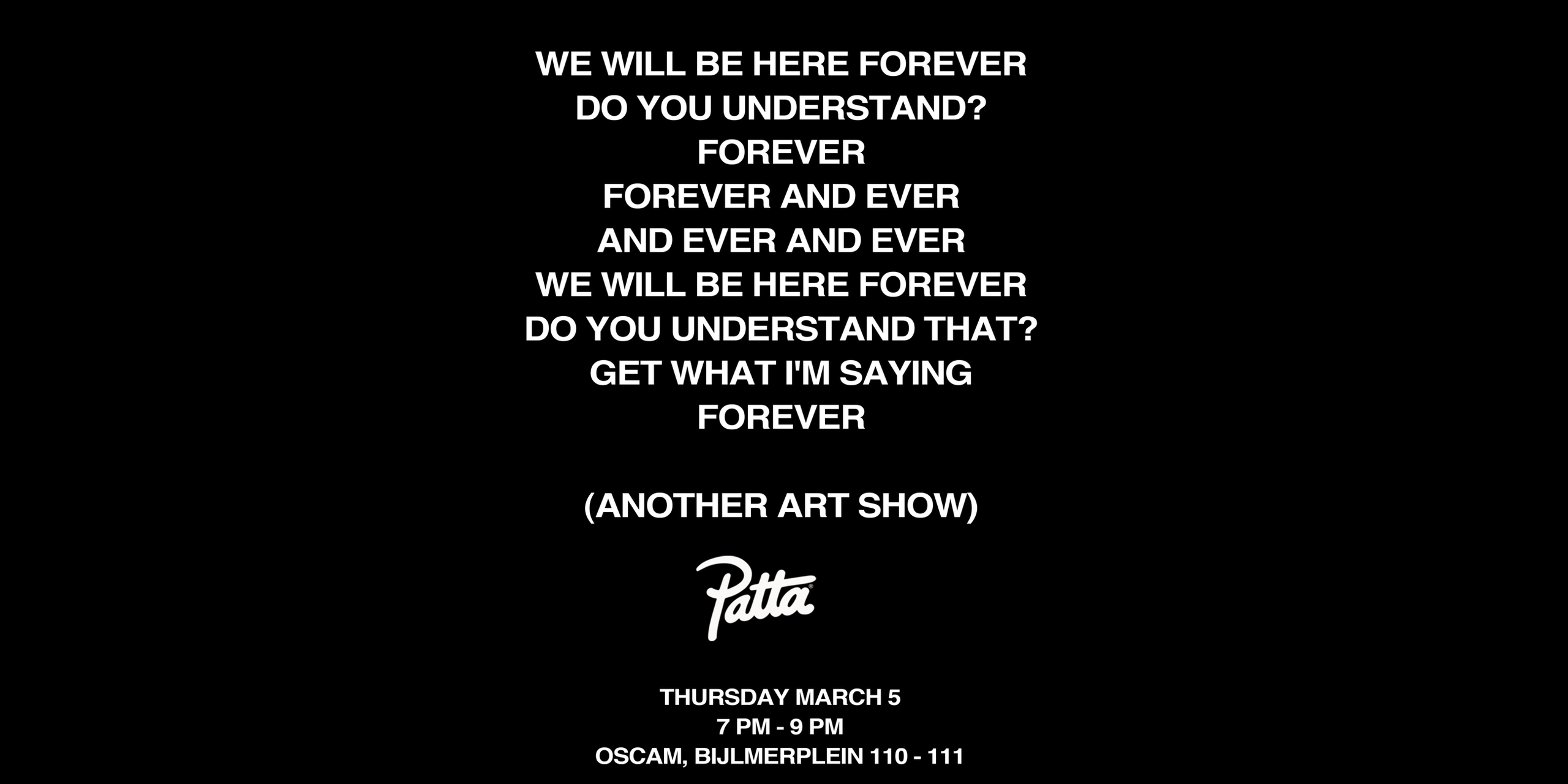 Oscam X Patta: We Will Be Here Forever. Do You Understand? - Patta